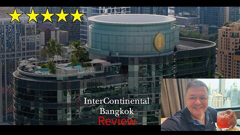 Intercontinental Bangkok Review