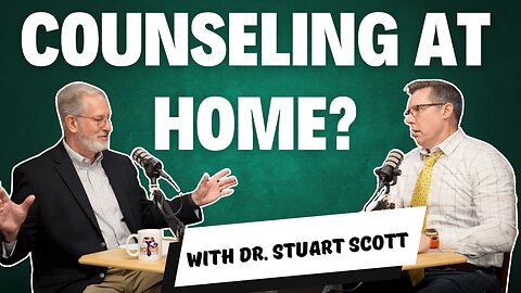 E10 S2 Biblical Counseling at Home? What you need to know