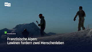 Französische Alpen: Lawinen fordern zwei Menschenleben