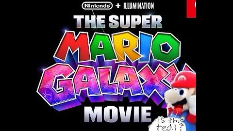 The funny mario bros. Mario reacts to the super mario galaxy movie.