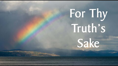 For Thy Truth