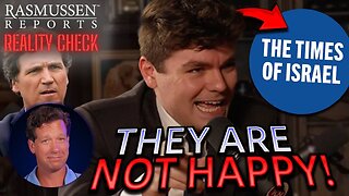 Times of Israel Is NOT Happy About That Nick Fuentes Tucker Carlson Interview