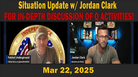 Situation Update w/ Jordan Clark - FOR IN-DEPTH DISCUSSION OF Q ACTIVITIES!