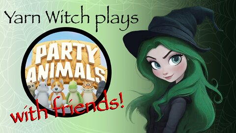 Yarn Witch plays Party Animals for Rumble Exclusive! FUZY PUNCHES!