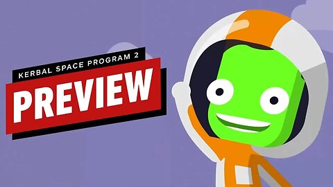 Kerbal Space Program 2 Preview