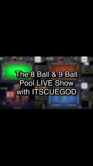 The 8 Ball & 9 Ball Pool LIVE Show with ITSCUEGOD