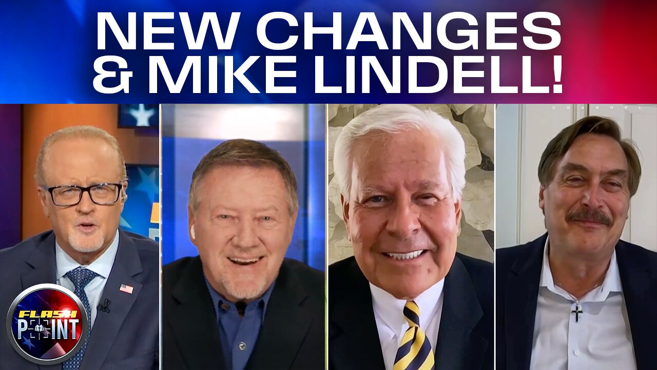 FlashPoint: New Changes & Mike Lindell Update! (4/24/25)
