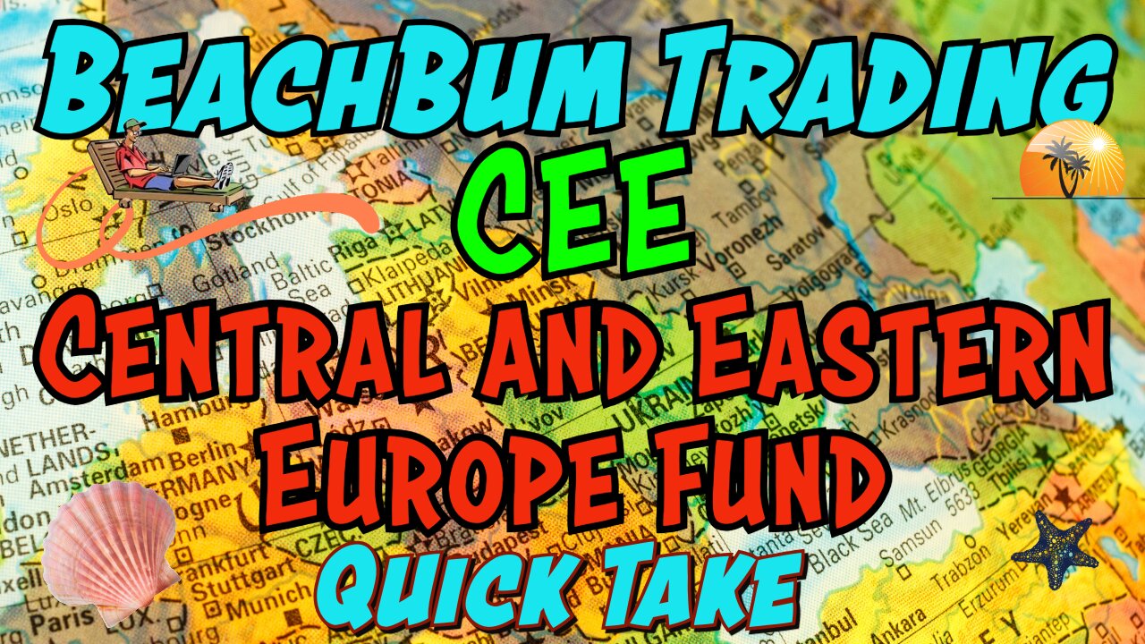CEE | Central and Eastern Europe Fund | Quick Take