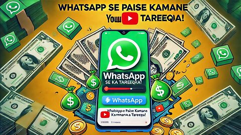 WhatsApp Se Paise Kamane Ka Sabse Asaan Tareeqa! (No Investment Required) 💰🚀