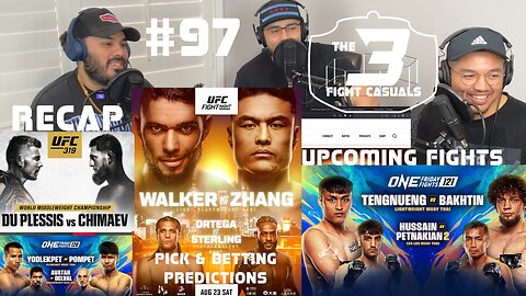 The 3 Fight Casuals #97 UFC Shanghai Johnny Walker vs Zhang Mingyang PICK & BETTING PREDICTIONS