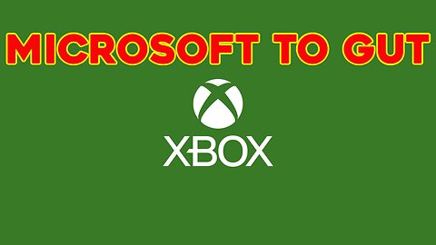 Microsoft to Gut Xbox Division in Big Round of Layoffs Next Week