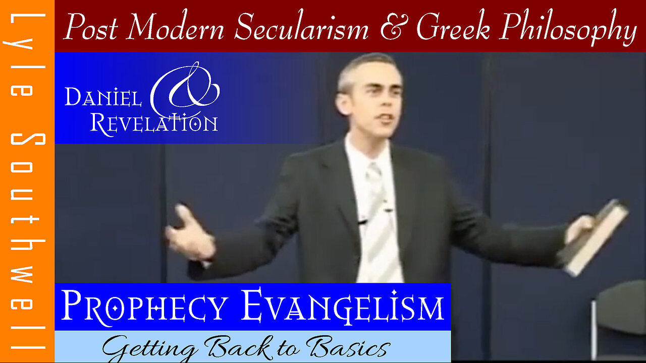 Post Modern Secularism & Greek Philosophy (Lyle Southwell)