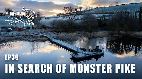 Ep39 | Pike Fishing - In Search of a Monaghan Monster