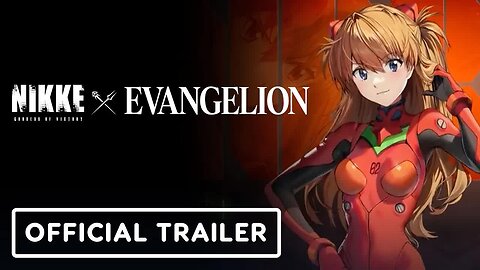 Goddess of Victory - NIKKE x Evangelion - Official Collaboration Trailer _ Into The Infinite 2024