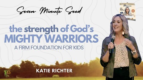 The STRENGTH of God's Mighty Warriors