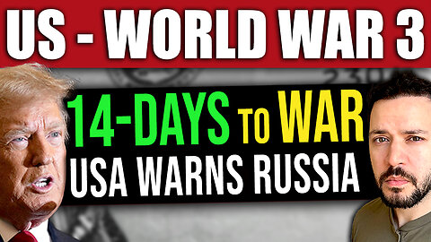 WW3! Trump Gives 2 Weeks to Make a Ceasefire Deal
