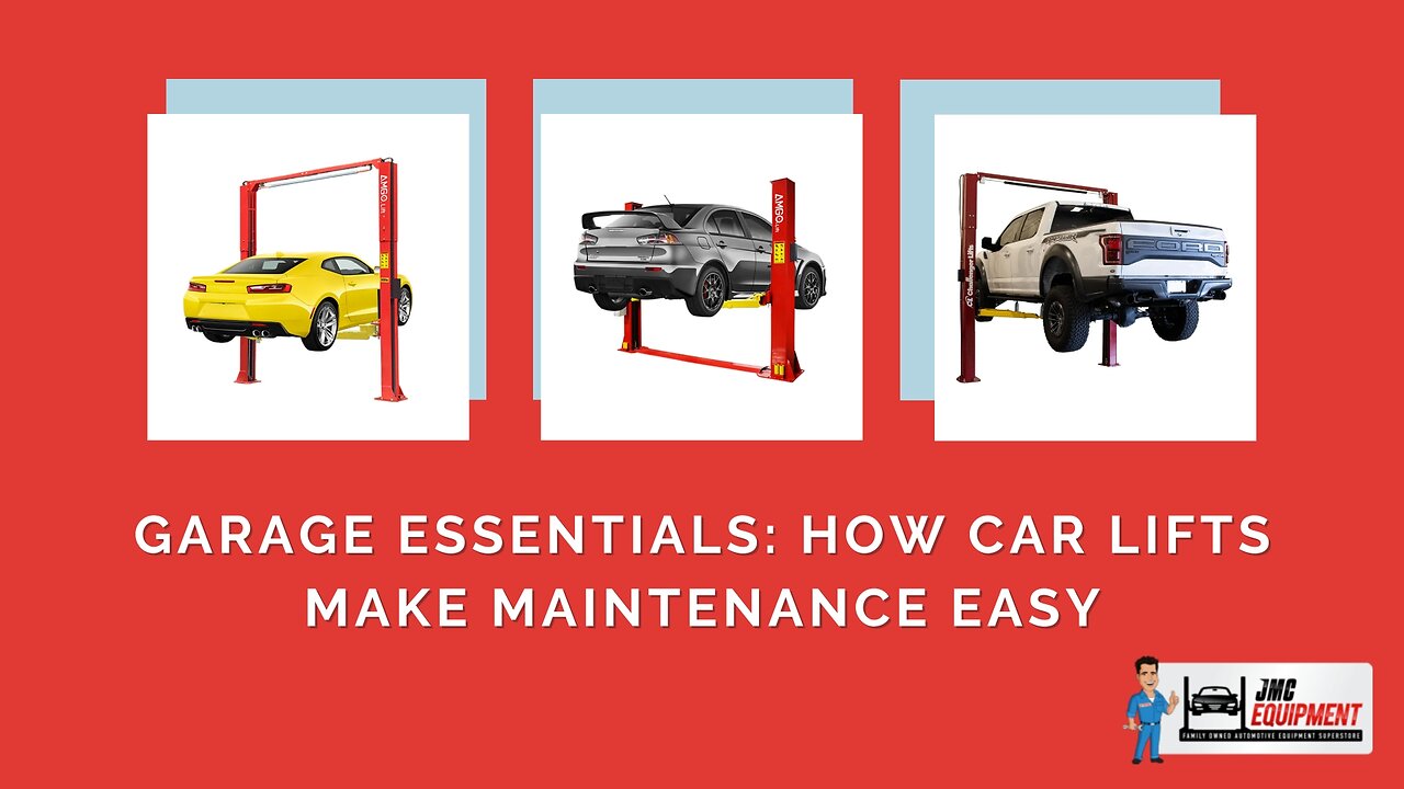 Garage Essentials: How Car Lifts Make Maintenance Easy