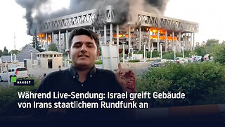 Während Live-Sendung: Israel greift Gebäude von Irans staatlichem Rundfunk an