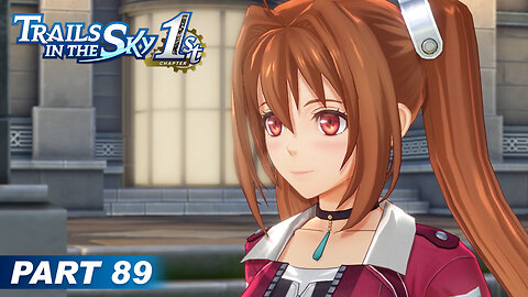 Trails in the Sky 1st Chapter Part 89 - Grancel Rounds
