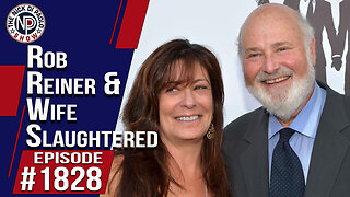 Rob Reiner, Wife Slaughtered | The Nick Di Paolo Show #1828