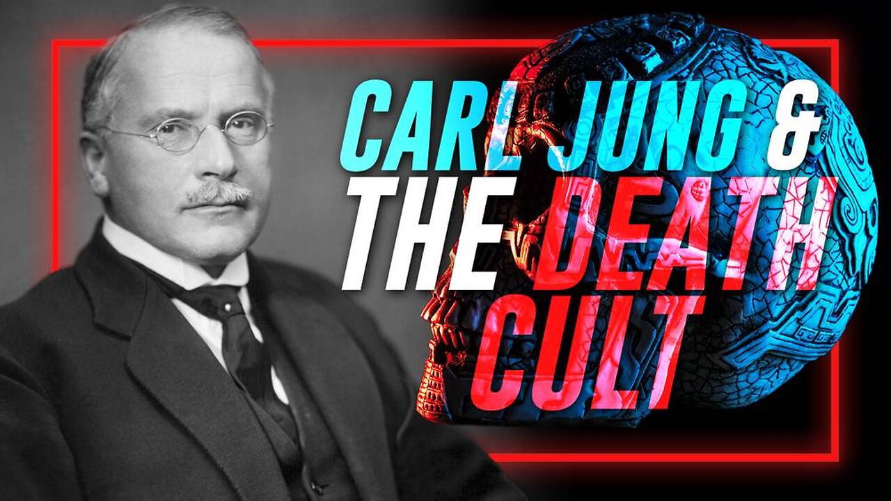 POWERFUL ANALYSIS: Learn How Carl Jung's Archetype Of The Unconscious Shaped The Death Cult That Runs The World