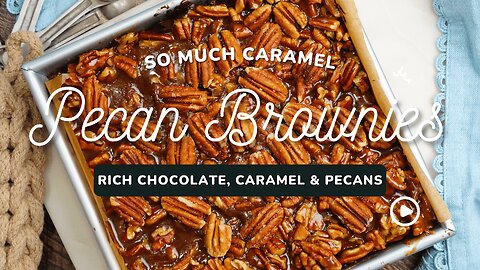 Caramel Pecan Brownies | A Gooey, Nutty Dessert Dream!