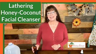 Natural DIY Lathering Honey-Coconut Facial Cleanser Recipe, Orange and Rosemary Scented