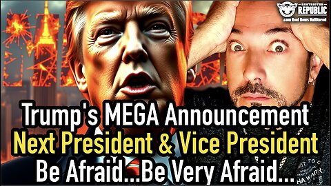 Trump Makes MEGA Announcement on Next President & Vice President…Be Afraid…Be Very Afraid…