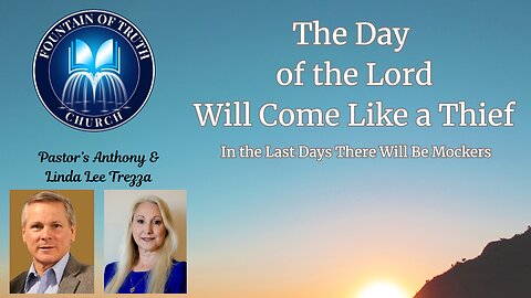 The Day of the Lord Will Come Like a Thief