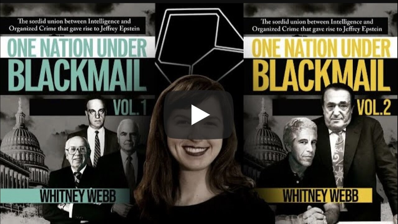 One Nation Under Blackmail | Whitney Webb