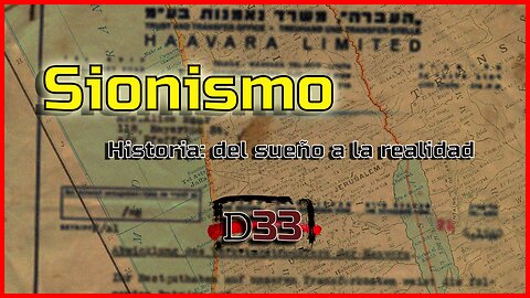 SIONISMO: El Sueño que Creó el Conflicto - Historia y Dilema | D33