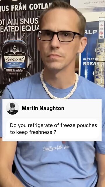 Q&A: Snus and Refrigeration / Storage