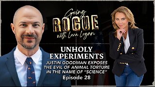 UNHOLY EXPERIMENTS: Justin Goodman Exposes the Evil of Animal Torture | Ep 28
