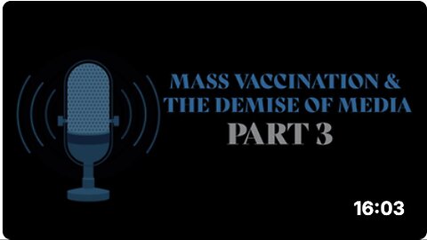 "Part 3: Demise of Media Figures Amidst Mass Vaccination"