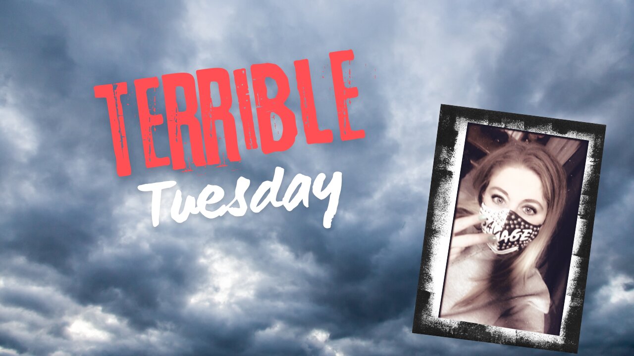 Terrible Tuesday