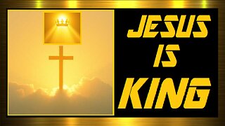 Jesus is King