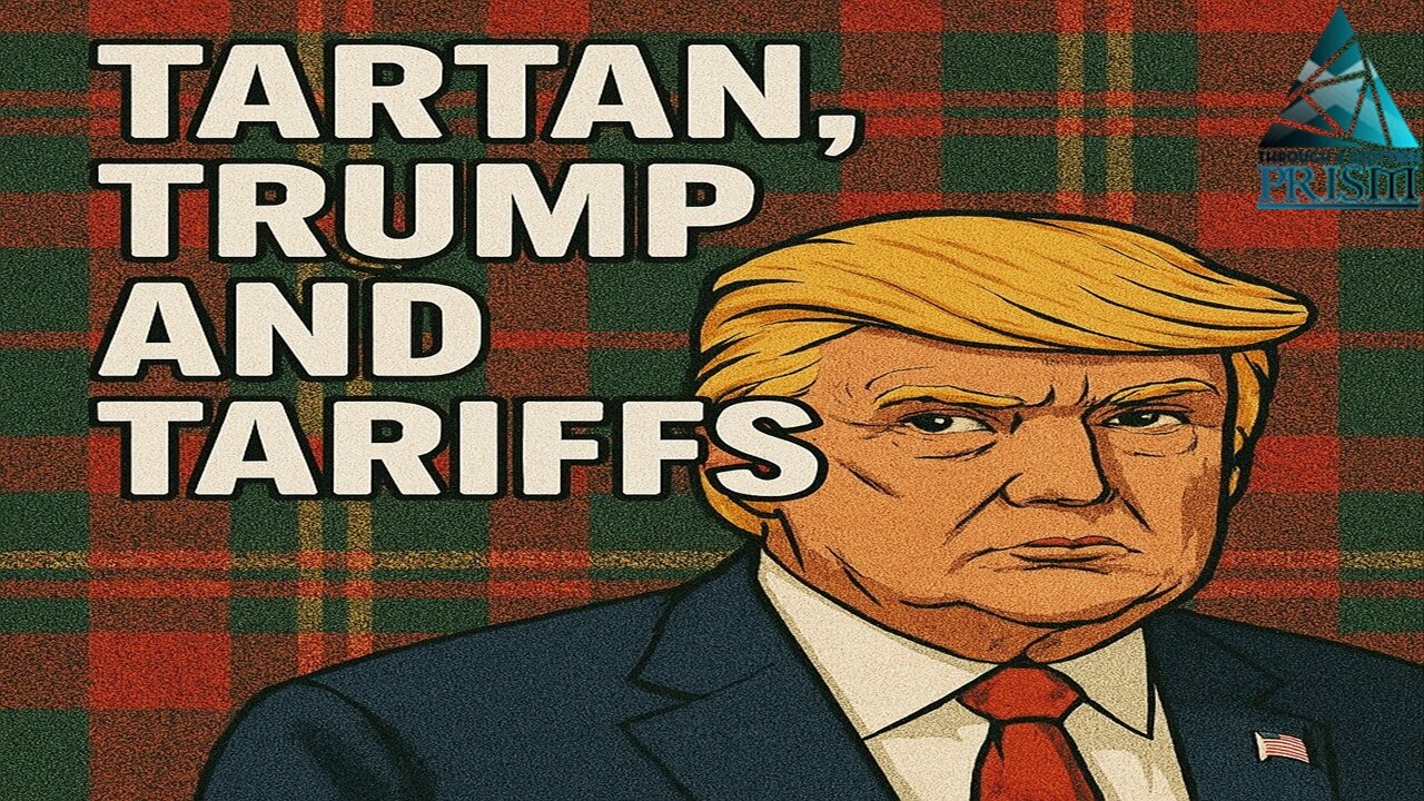 Tartan Trump and Tariffs