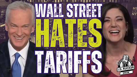 Batya Ungar-Sargon: Why Wall Street Hates Tariffs 