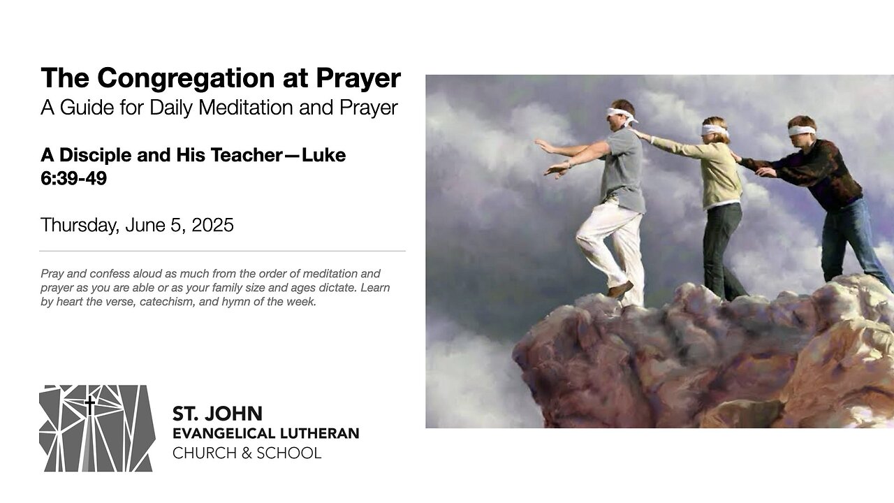 A Disciple and His Teacher—Luke 6:39-49