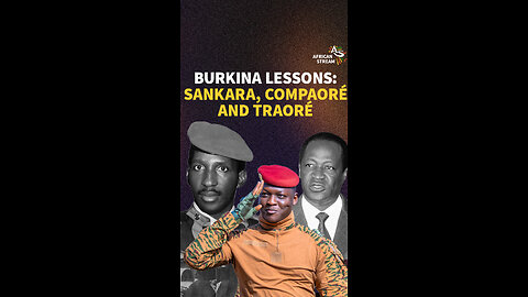 BURKINA LESSONS: SANKARA, COMPAORÉ AND TRAORÉ