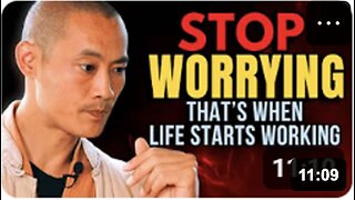 Stop Worrying — That’s When Life Starts Working | Master Shi Heng Yi