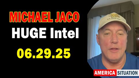Michael Jaco HUGE Intel 06.29.25: "No Way Out! Important Update By Michael Jaco"
