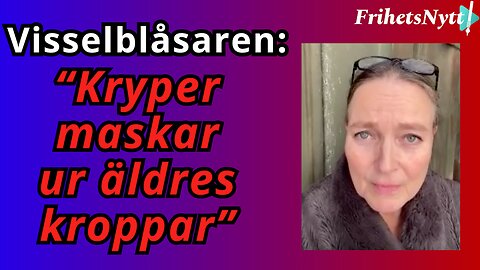 Inifrån äldrevården: "Det kryper ut maskar ur deras kroppar"