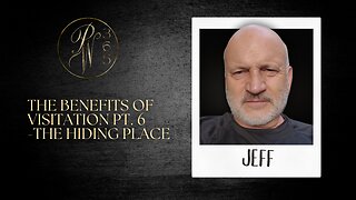 The Benefits Of Visitation Pt. 6 The Hiding Place