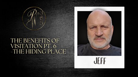 The Benefits Of Visitation Pt. 6 The Hiding Place