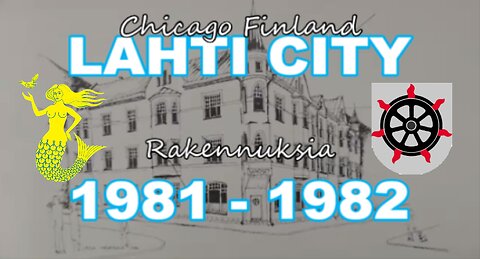 Lahden rakennuksia 1981 - 1982
