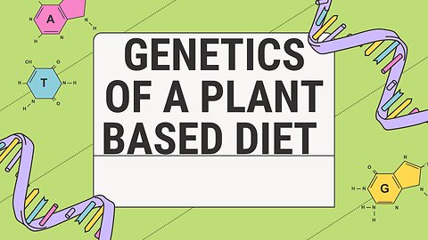 genetics of a plant based diet