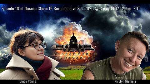 EPISODE 18 - Unseen Storm J6 Revealed