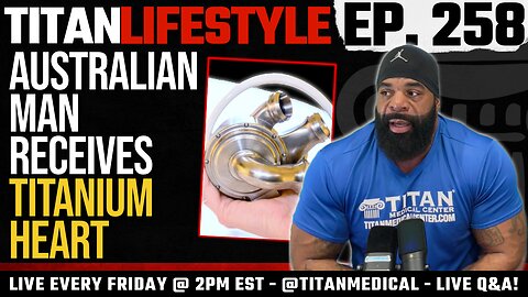 Fitness & Health Q&A, Australian Man Receives Titanium Heart | Titan Lifestyle