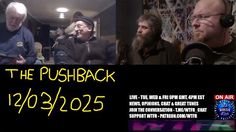 WTFR The Pushback 12-03-2025